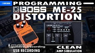 BOSS ME 25 DISTORTION  Boss DS1 Simulation FREE Patch Settings [upl. by Dosia]