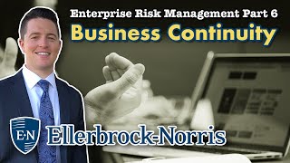 Enterprise Risk Management Series Part 6  Business Continuity [upl. by Ellirpa]