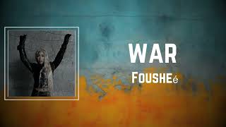 Fousheé  war Lyrics [upl. by Ayoted]