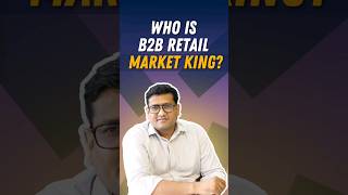 Do you know who is B2B Retail kingbusiness knowledge shorts [upl. by Nelyahs]