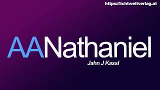 Archangel Nathaniel  The Light Event  Jahn J Kassl [upl. by Tik545]