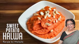 Sweet Potato Halwa  Potato Sweet Halwa  Shakar Kandi ka Halwa Recipe by Manjula [upl. by Ylas]