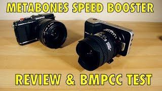 Metabones Speed booster Review amp tested on BMPCC [upl. by Roer]