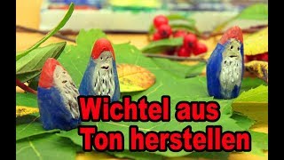 Wichtel aus Ton herstellen  Tutorial deutsch German  010 [upl. by Ushijima535]