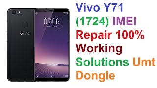 Vivo Y71 1724 IMEI InvalidNull0000 Repair 100 Working Solutions Umt Dongle [upl. by Maccarthy]