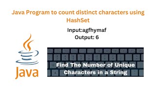 Java Program to count distinct characters using HashSet [upl. by Lennor495]