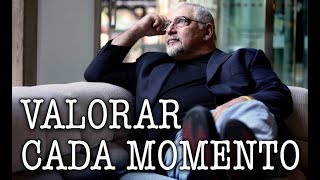 Jorge Bucay  Valorar Cada Momento [upl. by Ruperto39]