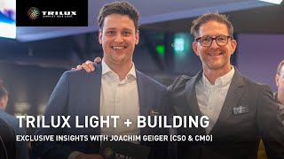 TRILUX Light  Building LIVE Exclusive Insights with Joachim Geiger CSO amp CMO in Frankfurt [upl. by Haskel]