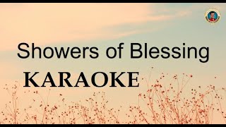 Showers of blessing KARAOKE [upl. by Klatt]