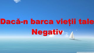 Dacan barca vietii tale negativ by Cipri [upl. by Missie]