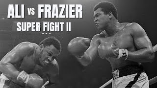 Ali vs Frazier II The Thrilling Showdown at Madison Square Garden  Super Fight II Highlights [upl. by Ahsemal203]