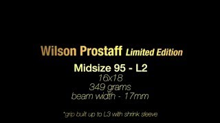 Wilson Prostaff Limited Edition  Midsize 95  17mm beam width [upl. by Nnylakcaj266]