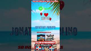 Contigo by Jonathan Paulino – New Music TikTok Challenge [upl. by Atinas]