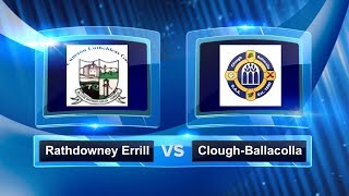 Rathdowney Errill vs Clough Ballacolla [upl. by Elaina]