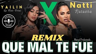 Yailin La Mas Viral  Natti Natasha  Que Mal Te fue  REMIX [upl. by Fontana]