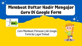 Membuat Daftar Hadir Mengajar Guru di Google Form [upl. by Soinski]