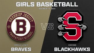 Brebeuf Jesuit vs Sheridan  202425 Girls Basketball  Bragg Sports Media [upl. by Draper134]