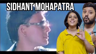 Kali Gori Sabeni Kahara Mu Heini Song Reaction  Sidhant Mohapatra  Old Odia song [upl. by Odnanreh234]