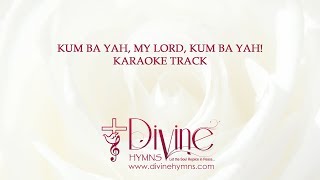 Kum Ba Yah Song Karaoke Track With Lyrics Video  Divine Hymns [upl. by Stephanus]