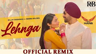 Lehnga Remix Diljit Dosanjh FtDj Hans [upl. by Auot]