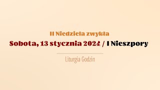 Nieszpory  13 stycznia 2024  I Nieszpory [upl. by Hoppe]