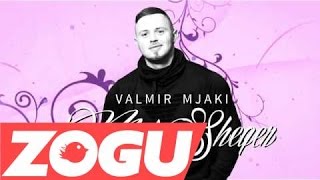 Valmir Mjaki  Moj Sheqer TallavaMix [upl. by Malina]