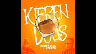 PIERRE JEAN FT AFRIKEN AN KLEREN DOUS Audio OFFICIAL [upl. by Abehsile]