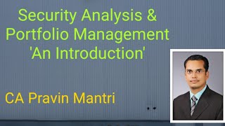 Security Analysis amp Portfolio Management [upl. by Saiasi561]