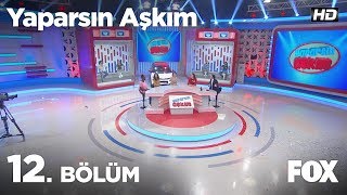 Yaparsın Aşkım 12 Bölüm [upl. by Eocsor]