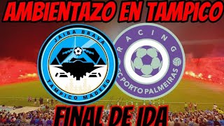 Gran Ambiente en Tampico  Final ida liga premier MX  Tampico vs Racing Porto Palmeiras [upl. by Aisercal]