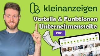 Kleinanzeigen Pro Vorteile amp Funktionen  Unternehmensseite einrichten [upl. by Atillertse]