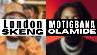 London Skeng X Motigbana Olamide [upl. by Adorne]