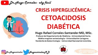 CRISIS HIPERGLICÉMICAS CETOACIDOSIS DIABÉTICA PASO A PASO [upl. by Alletniuq]