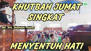 KHUTBAH JUMAT SINGKAT TERBAIK MENYENTUH HATI [upl. by Symon]