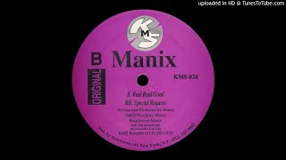 Manix  Feel real good Mastered Remix [upl. by Eckardt]