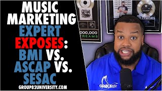 Music Marketing Expert Exposes BMI vs ASCAP vs SESAC [upl. by Birdie]