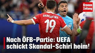 Nach Ã–FBPartie UEFA schickt SkandalSchiri heim  kronetv NEWS [upl. by El599]