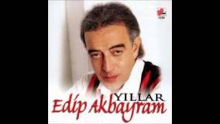 Edip Akbayram  Sokağın Tavanı Kadar [upl. by Hardden]