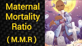 Maternal Mortality Ratio  MMR  PSM lecture  Community Medicine lecture  PSM made easy  Arpit [upl. by Ykcir911]