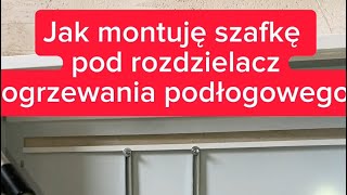 Jak zamontować szafkę pod rozdzielacz ogrzewania podłogowego timmlerkrystian timmleryt [upl. by Alim]