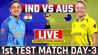 LIVE🔴 India Womens vs Australia Womens 1st Test Day3  Indw vs Ausw Today LIve Cricket Match [upl. by Apul]