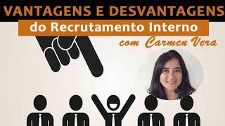 Vantagens e desvantagens do recrutamento interno [upl. by Sayre467]