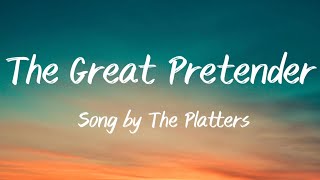 The Great Pretender  The Platters Lyrics Video [upl. by Riehl]