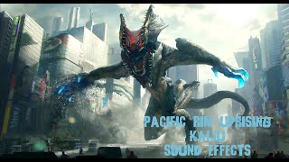 Sound EffectsKaiju Pacific Rim Uprising [upl. by Child51]