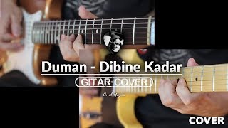 Duman  Dibine Kadar Gitar Cover [upl. by Haslam]