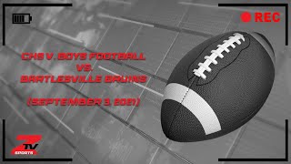 Claremore Football vs Bartlesville Bruins September 3rd 2021 [upl. by Oludoet]