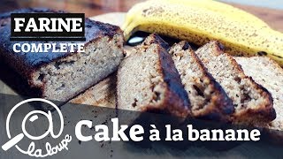 CAKE A LA BANANE ET FARINE COMPLETE 61 [upl. by Belloir]