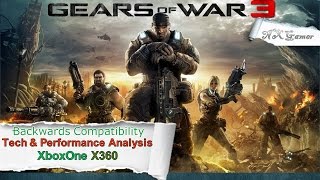 Gears Of War 3 Backwards Compatibility Indepth Analysis amp Frame rate test [upl. by Assiran719]