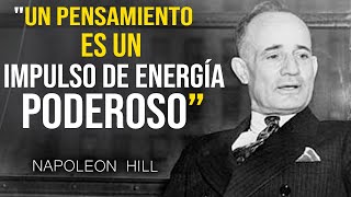 El Poder de tus Pensamientos  Napoleón Hill te Enseña Cómo Usar la Energía de tu Mente [upl. by Cedar354]