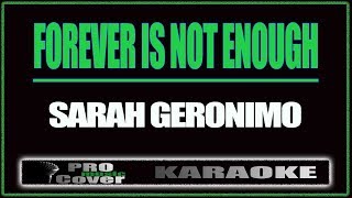 Forever is not Enough  SARAH GERONIMO KARAOKE [upl. by Ralph]